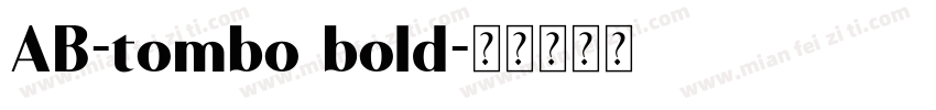 AB-tombo bold字体转换
